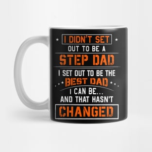 I Didn't Set Out To Be A Step Dad Mug